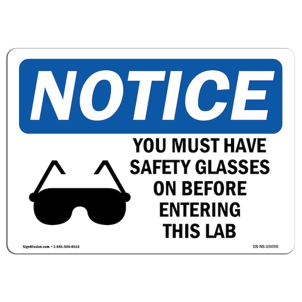 Signmission OSHA Sign, You Must Have Glasses With Symbol, 10in X 7in Rigid Plastic, 10" W, 7" H, Landscape OS-NS-P-710-L-19095 - main